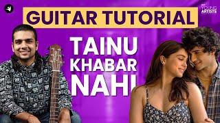 Tainu Khabar Nahi | Munjya | Guitar Tutorial | Easy Guitar Lesson | Arijit Singh #siffguitar