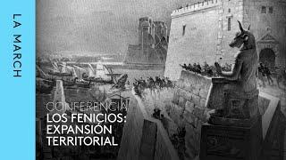 Los fenicios (VI): la expansión territorial · La March