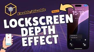 How to Enable/Disable Lockscreen Depth Effect on iPhone 16