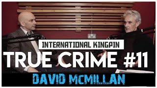 David McMillan 1 International Smuggler Thai Prison Escape | True Crime Podcast 11 #LADbible