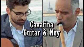 Cavatina - Tolgahan Çoğulu & Ali Tüfekçi - Guitar & Ney