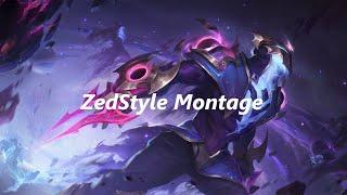 鑽石劫ZedStyle Montage