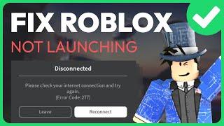 How To Fix Roblox Not Launching on Windows (Solved 2024)