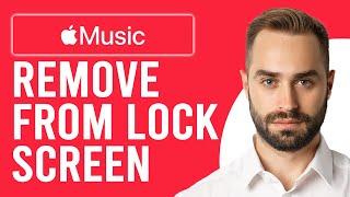 How To Remove Apple Music From Lock Screen (Disable Apple Music Widget From Your Lock Screen)
