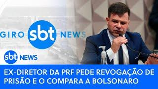 Ex-diretor da PRF pede revogação de prisão e se compara a Bolsonaro