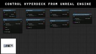 Control Hyperdeck with Blueprints in UE5 - Unreal Engine 5 Tutorial