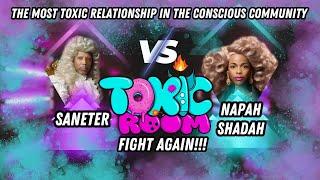 Saneter & Napah Shadah Fight Again/ Toxic Room Edition