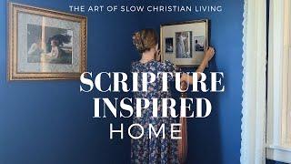 Create a Scripture Inspired Home Atmosphere I Slow Christian Living