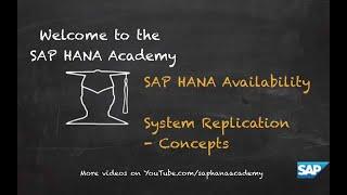 [Archived][1.0 SPS 09] SAP HANA Administration: System Replication, Concepts - SAP HANA Academy