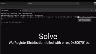 Solve WslRegisterDistribution failed with error: 0x800701bc