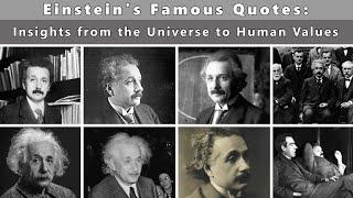 Einstein’s Famous Quotes: Insights from the Universe to Human Values