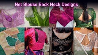 Latest &Trending Net Blouse designs | Net Blouse Back Neck Designs | stylish blouse design