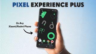 Install PIXEL EXPERIENCE (Plus) in 10 Steps! Official Method 