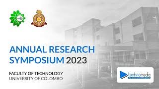 Annual Research Symposium University of Colombo Faculty of Technology 2023  |  Technomedia