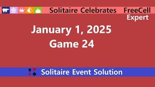 Solitaire Celebrates Game #24 | January 1, 2025 Event | FreeCell Expert