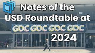 OpenUSD instead of GLTF: Notes of the USD Roundtable at GDC 2024