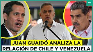 "Sigue siendo una dictadura, siguen torturando": Guaidó habla de Venezuela y su relación con Chile