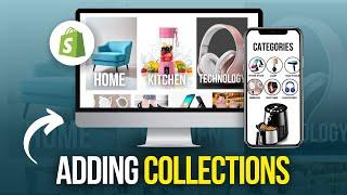 How To Create Collections On Shopify | Step By Step Tutorial 2024