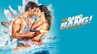 Bang Bang  Full Movie || Hrithik Roshan, Katrina Kaif New Lates Movie || Full HD 1080p
