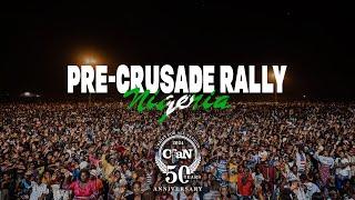 Nigeria Pre-Crusade Rally: LIVE