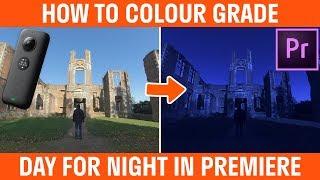 How To Colour Grade Day For Night In Premiere 