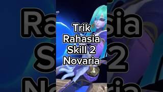 Trik biar skill 2 Novaria jadi gampang ngenainnya #mlbb #mlbbindonesia #novaria