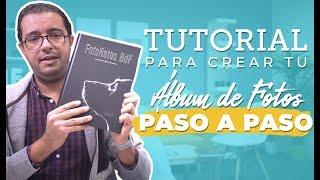 Tutorial: Cómo crear un ÁLBUM de FOTOS online