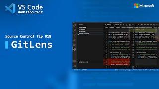 Source Control Tip 18: GitLens