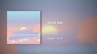 Surfaces - Good Day(432hz)
