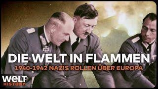 DIE WELT IN FLAMMEN: 1940-1942 – Hitlers Armee rollt über Europa | WELT History