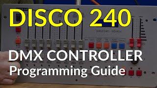 Disco 240 DMX Controller - Programming