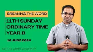 Homily 11th Sunday in Ordinary Time Year B I 16 June 2024 I Homily 16 June 2024 Year B