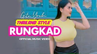 Gita Youbi - Rungkad | Thailand Style (Official Music Video)