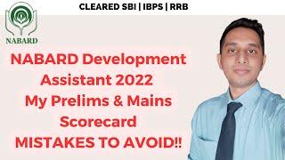 Nabard Development Assistant 2022 Prelims & Mains Scorecards | Learn from my mistakes and do better!