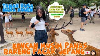 KENCAN MUSIM PANAS BARENG PACAR JEPANG DI NARA KOUEN#nara #jepangindonesia #pacarjepang