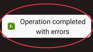 ZArchiver Fix Operation completed with errors Problem Solve