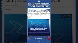 Nahas!  Lomba Panjat Pinang Berujung Maut, Tertimpa Kawan Hingga Meninggal Dunia