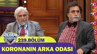 Koronanın Arka Odası - Güldür Güldür Show 239.Bölüm