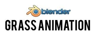 [HD] How to Create Realistic Grass Animation in Blender 2.6