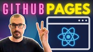 How To Deploy a React App on GitHub Pages (Two Different Ways)