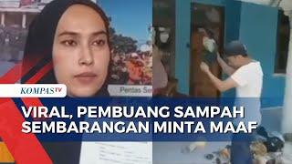 Sempat Viral, Pelaku Pembuang Sampah Sembarangan Minta Maaf Usai Digeruduk Warga