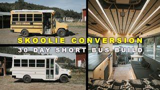 SKOOLIE CONVERSION TIME LAPSE - Full Bus Build In 30 Days Start To Finish