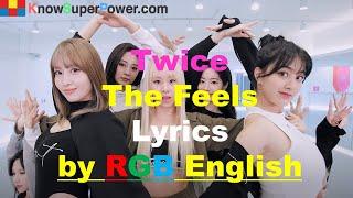 트와이스 Twice의 The Feels 노랫말 - 빨녹파영어로 이해하고 감상하기!!