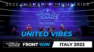 United Vibes | Front Row | World of Dance Rome 2022 | #WODRM22