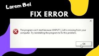 The program can't start because Xinput1 3 dll is missing from your computer .gta5