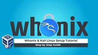 Whonix & Kali Linux Setup Tutorial | Stay Anonymous Online