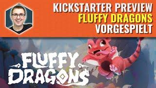 Fluffy Dragons - eine komplette Partie vorgespielt • Crowdfunding Preview