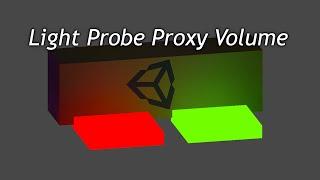 Лайтпробы для больших динамических объектов в Unity - LightProbeProxyVolume Как создать игру Урок105