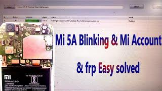 Redmi 5A unbrick & mi account & frp solved