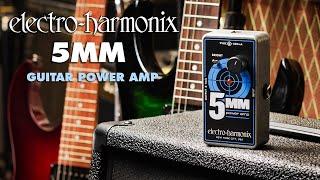 Electro-Harmonix 5MM Guitar Power Amplifier Pedal  (EHX Demo by TOM BURDA)